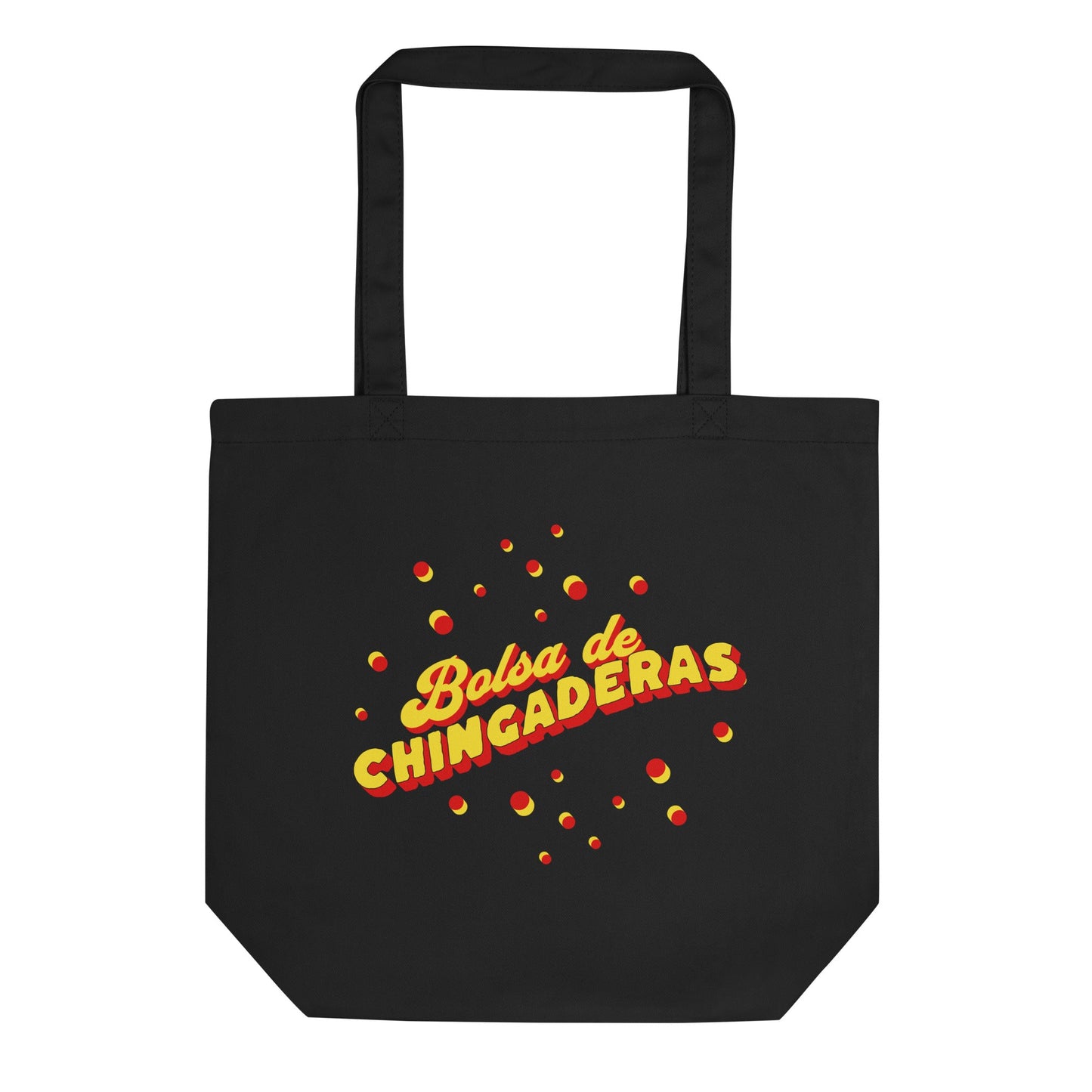 Bolsa De Chingaderas - Eco Tote Bag - Sin Pena