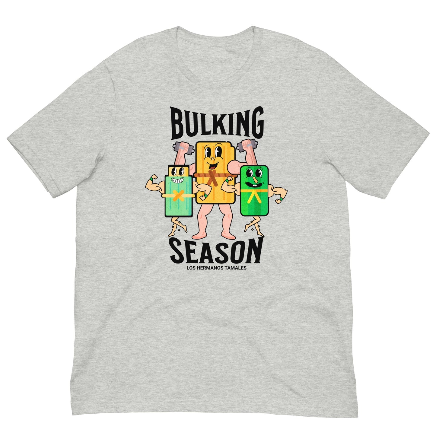 Bulking Season Tamale T - Shirt - Sin Pena