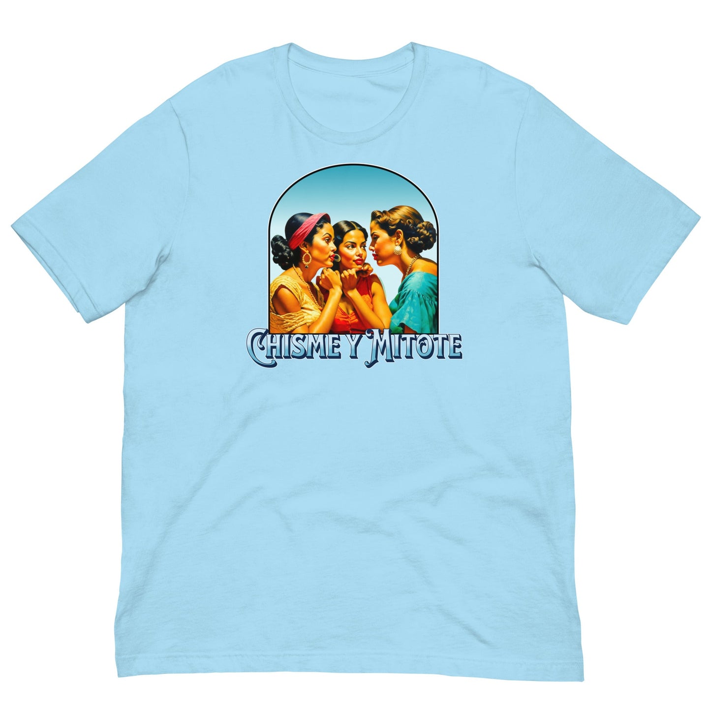 Chisme y Mitote Tee - Sin Pena