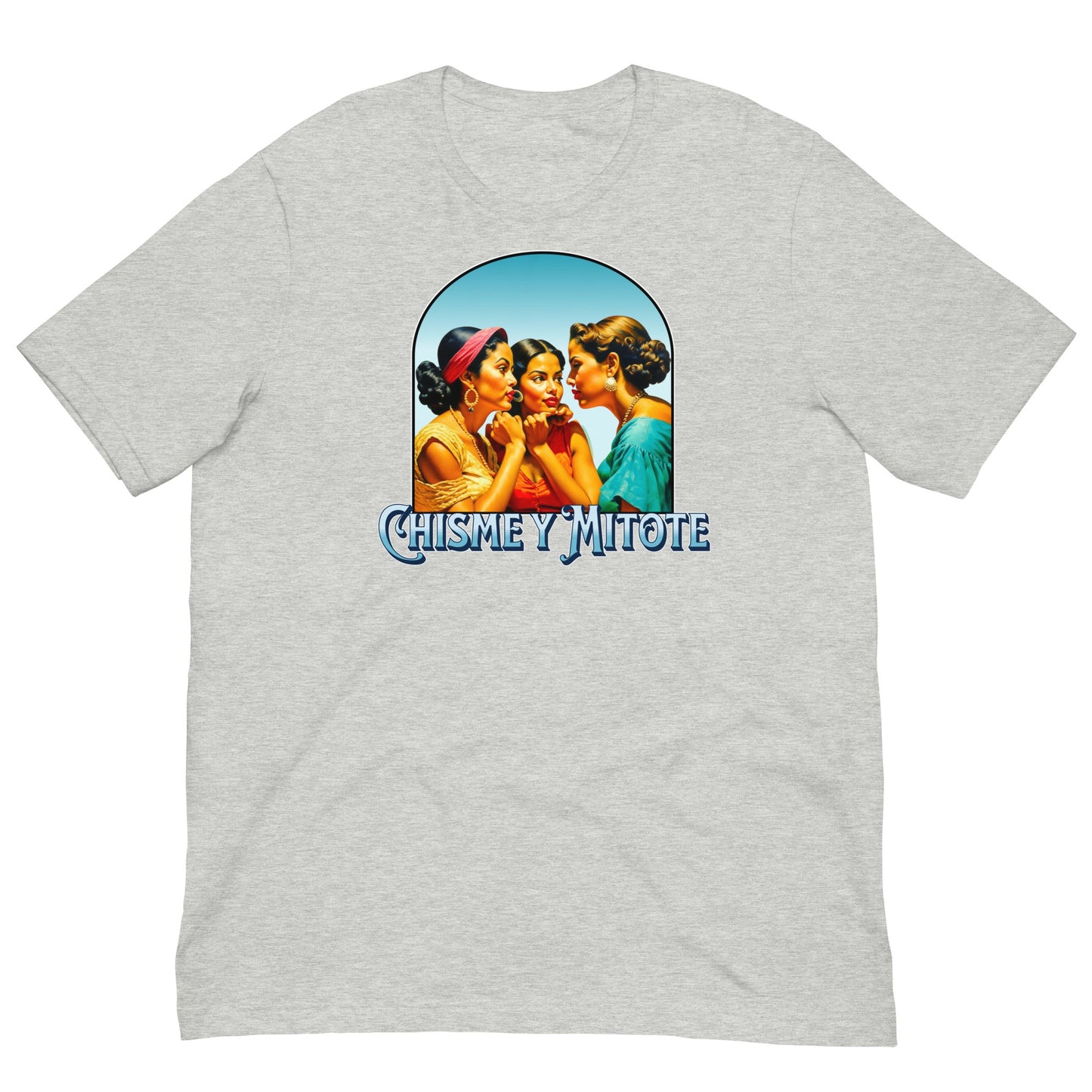 Chisme y Mitote Tee - Sin Pena