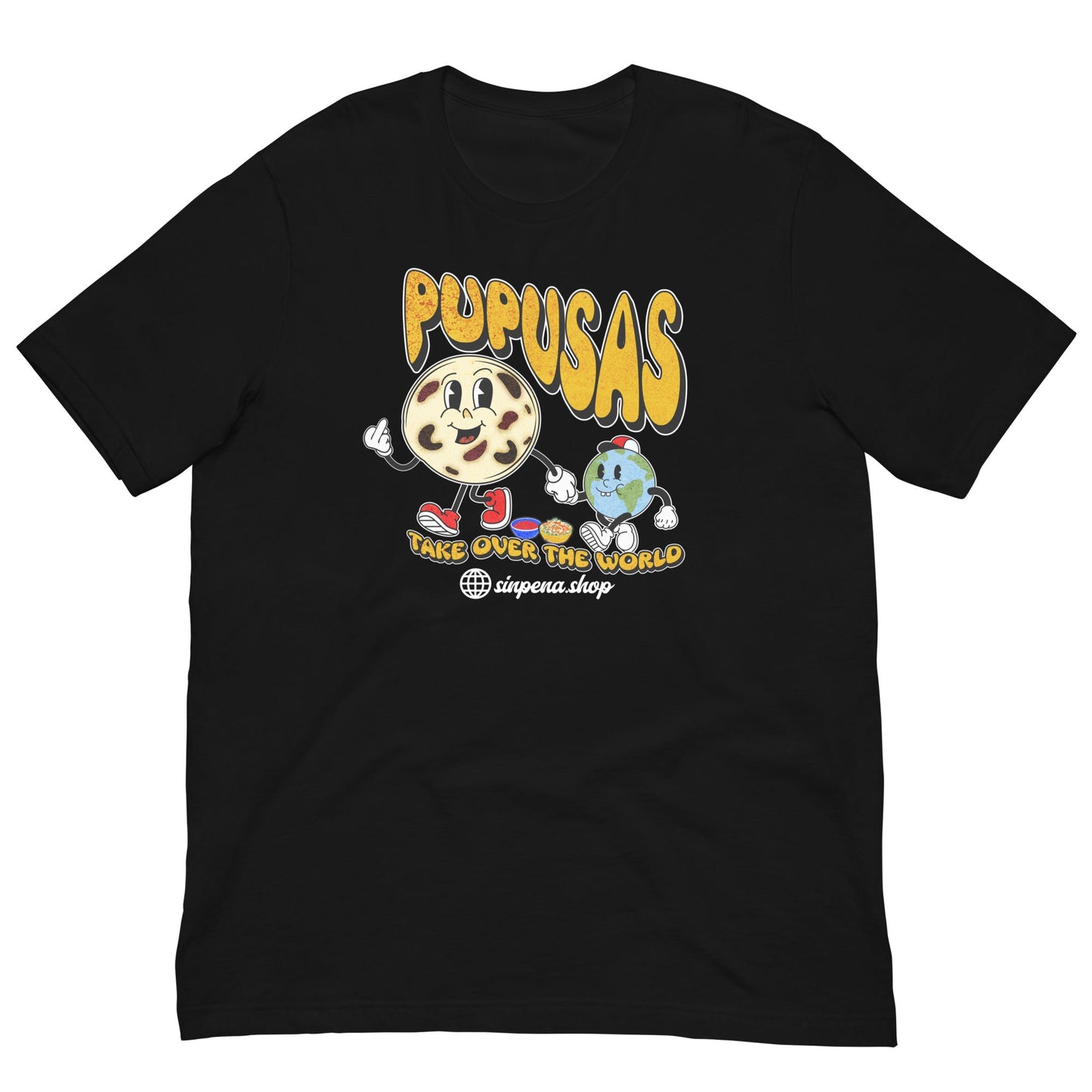 Pupusas Take Over the World Tee - Sin Pena