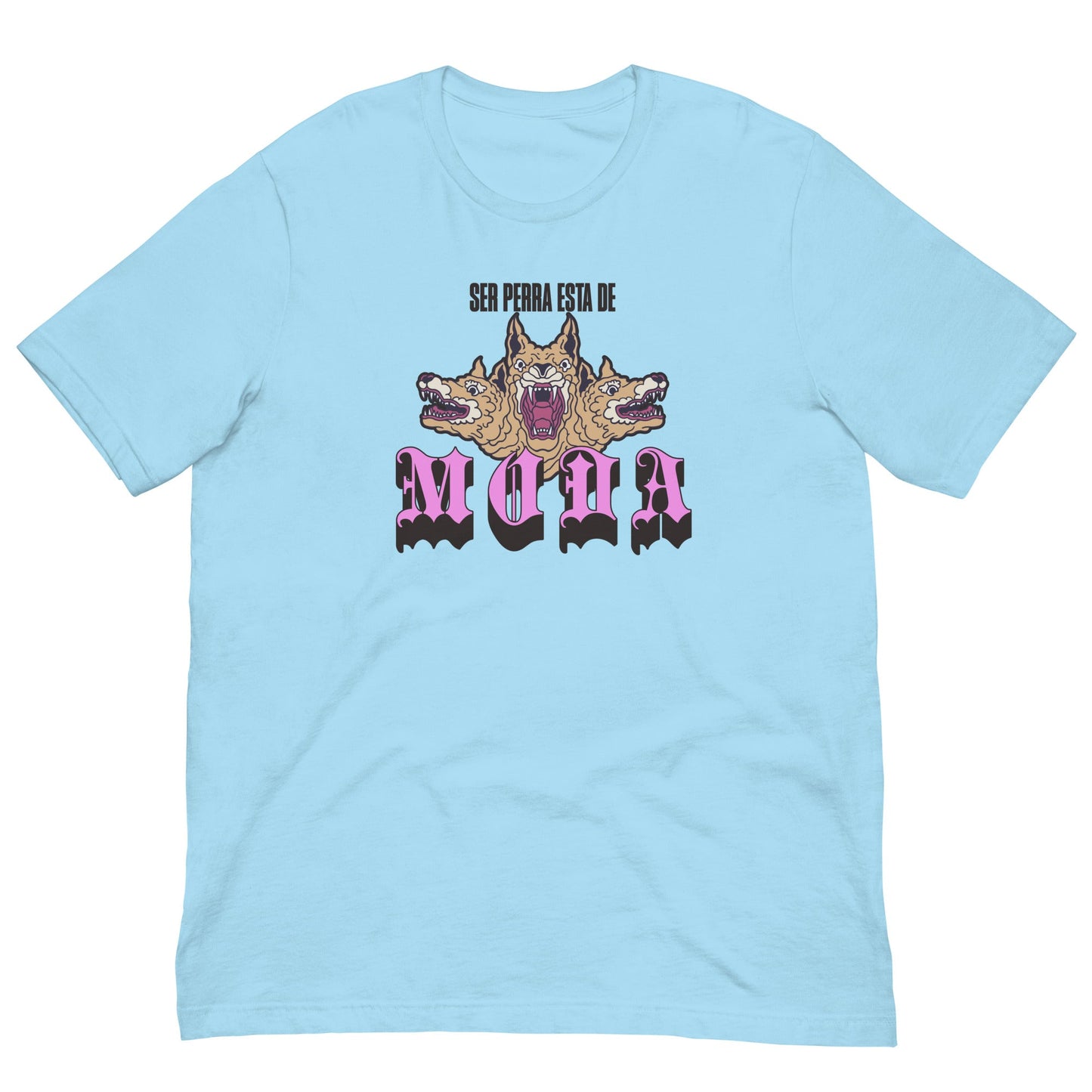 Ser Perra esta de Moda - Tee - Sin Pena