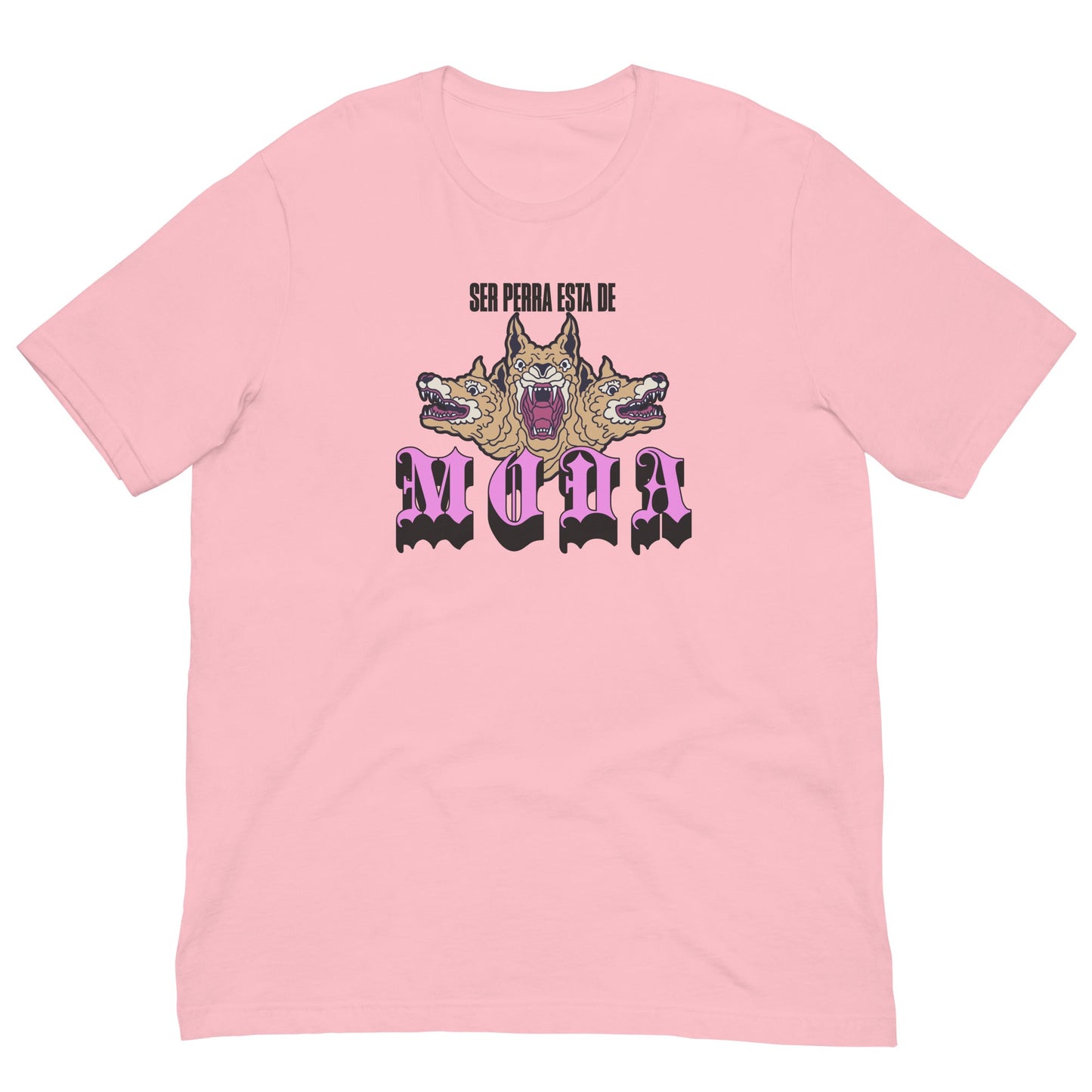 Ser Perra esta de Moda - Tee - Sin Pena