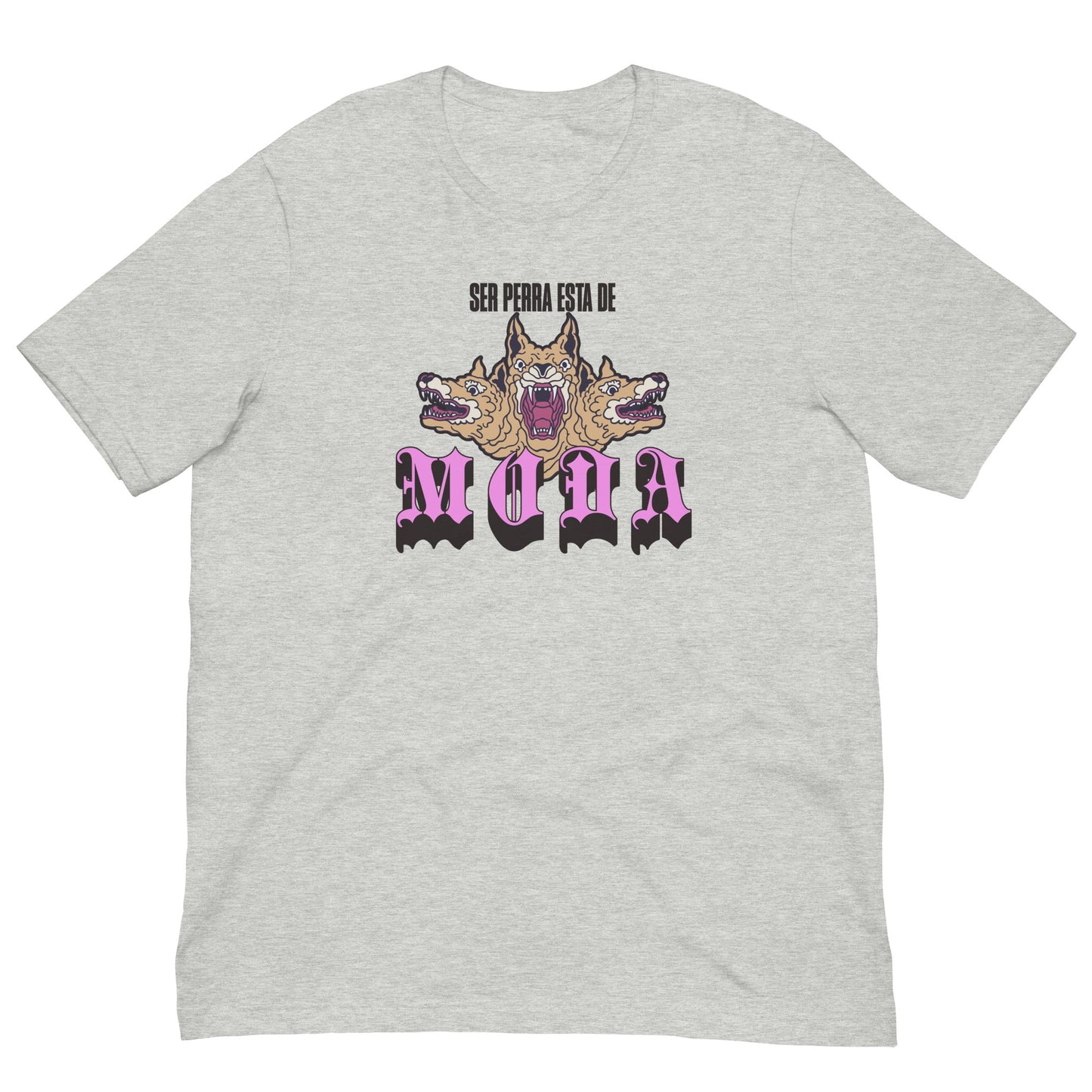 Ser Perra esta de Moda - Tee - Sin Pena