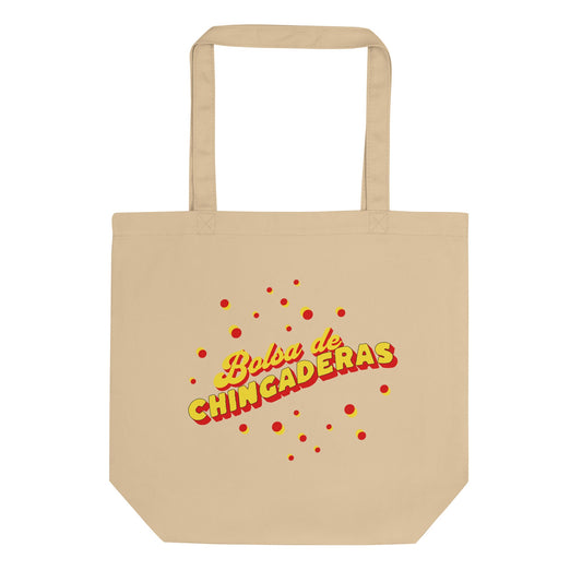 Bolsa De Chingaderas - Eco Tote Bag - Sin Pena