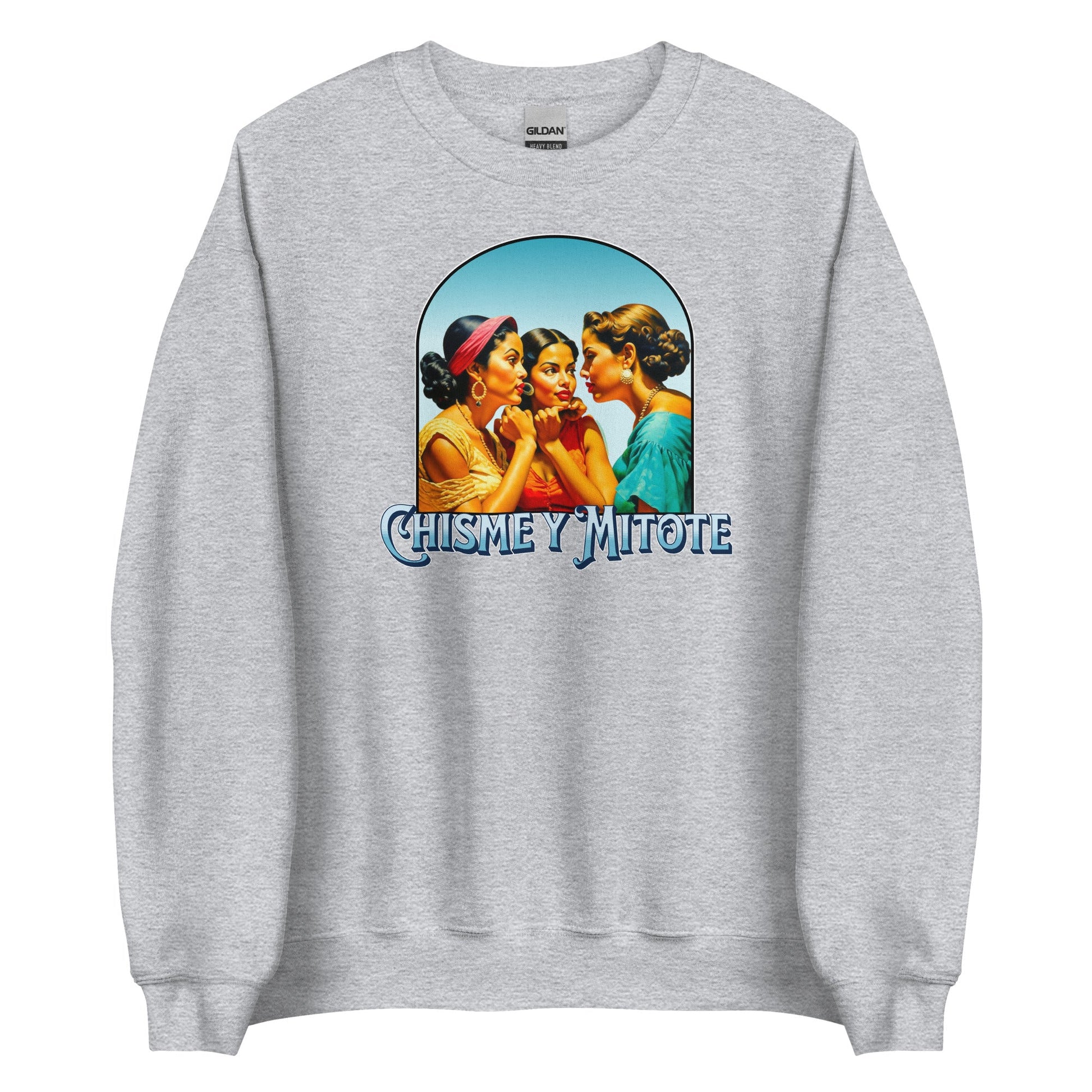 Chisme y Mitote Sweatshirt - Sin Pena