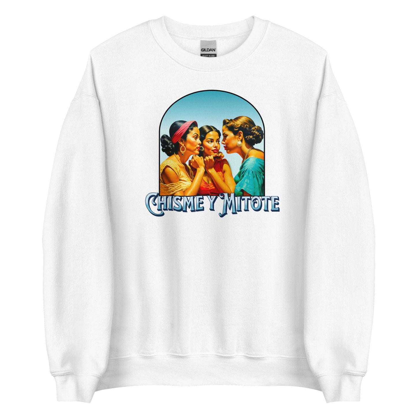 Chisme y Mitote Sweatshirt - Sin Pena