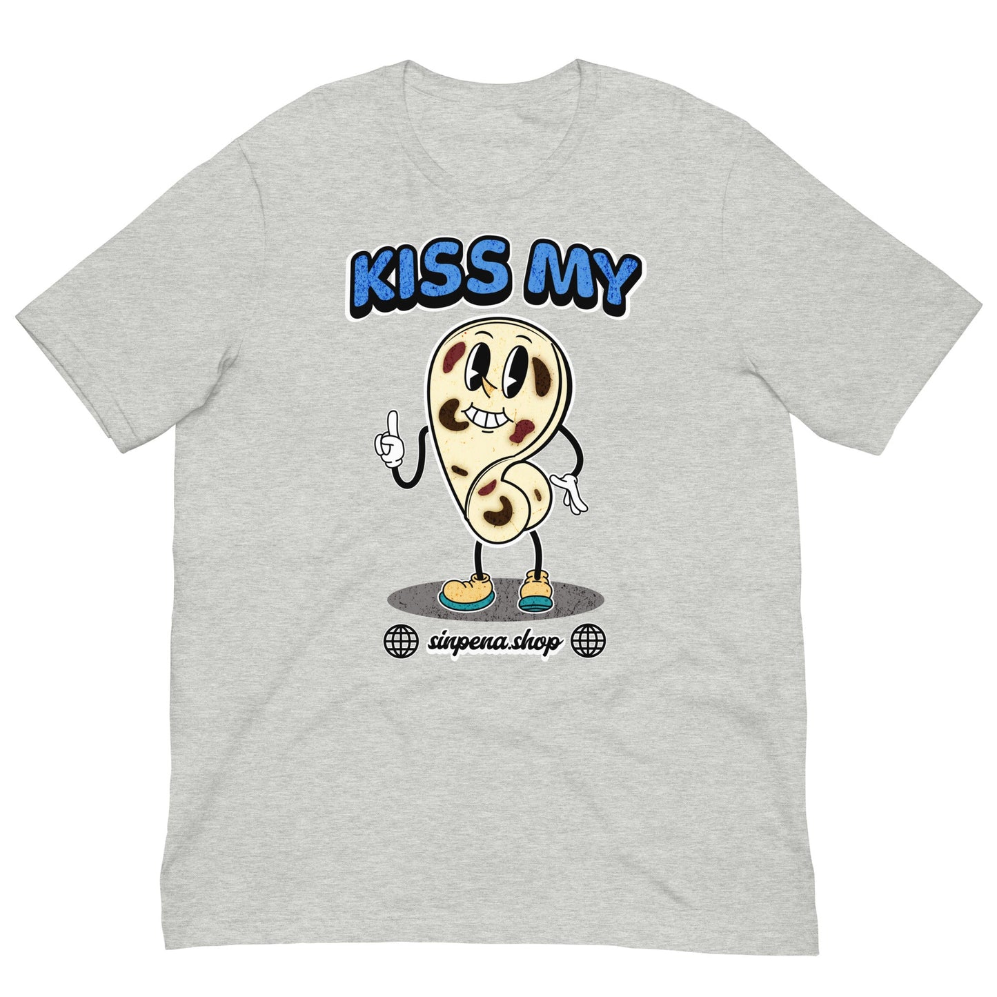 Kiss my Butt - Pupusa T - Shirt - Sin Pena