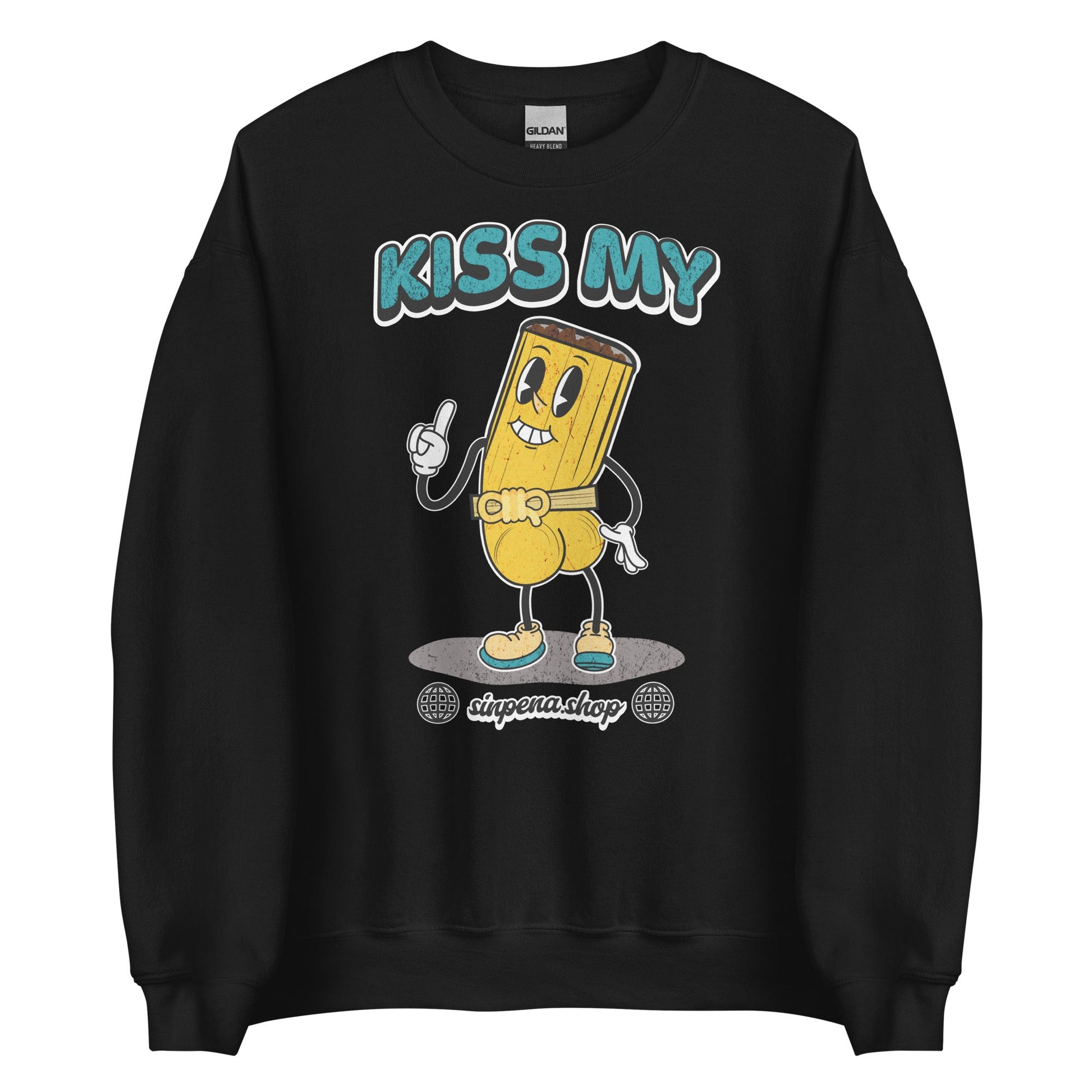 Kiss my Butt - Tamale Sweatshirt - Sin Pena