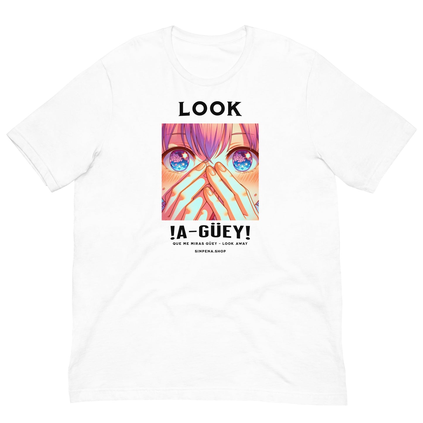 Look a Güey - Look Away - Tee - Sin Pena