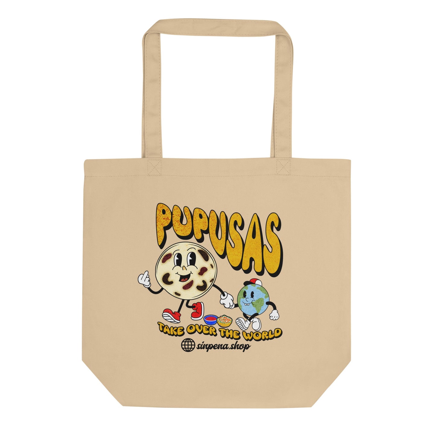 Pupusas Take Over the World - Eco Tote Bag - Sin Pena