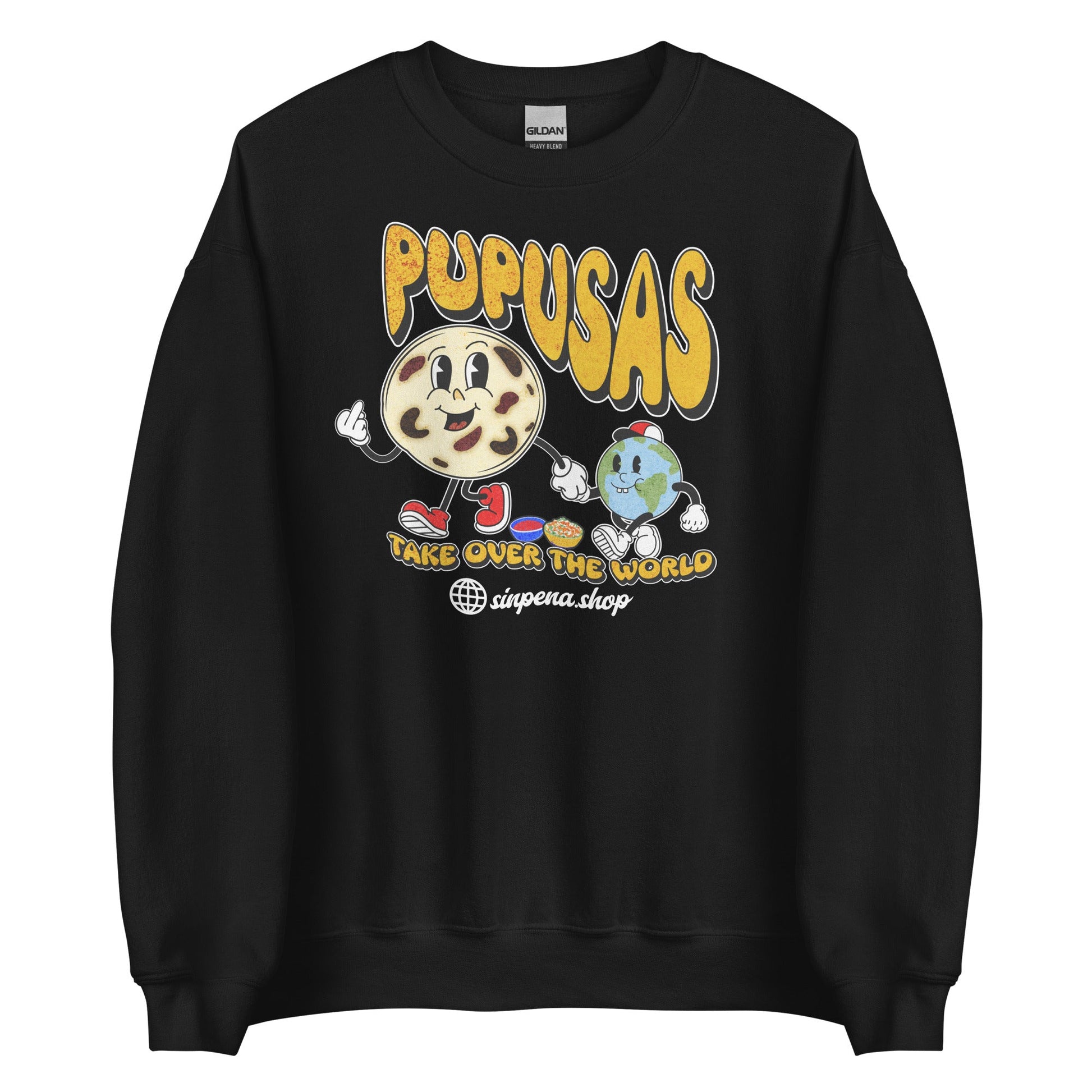 Pupusas Take Over the World Sweatshirt - Sin Pena