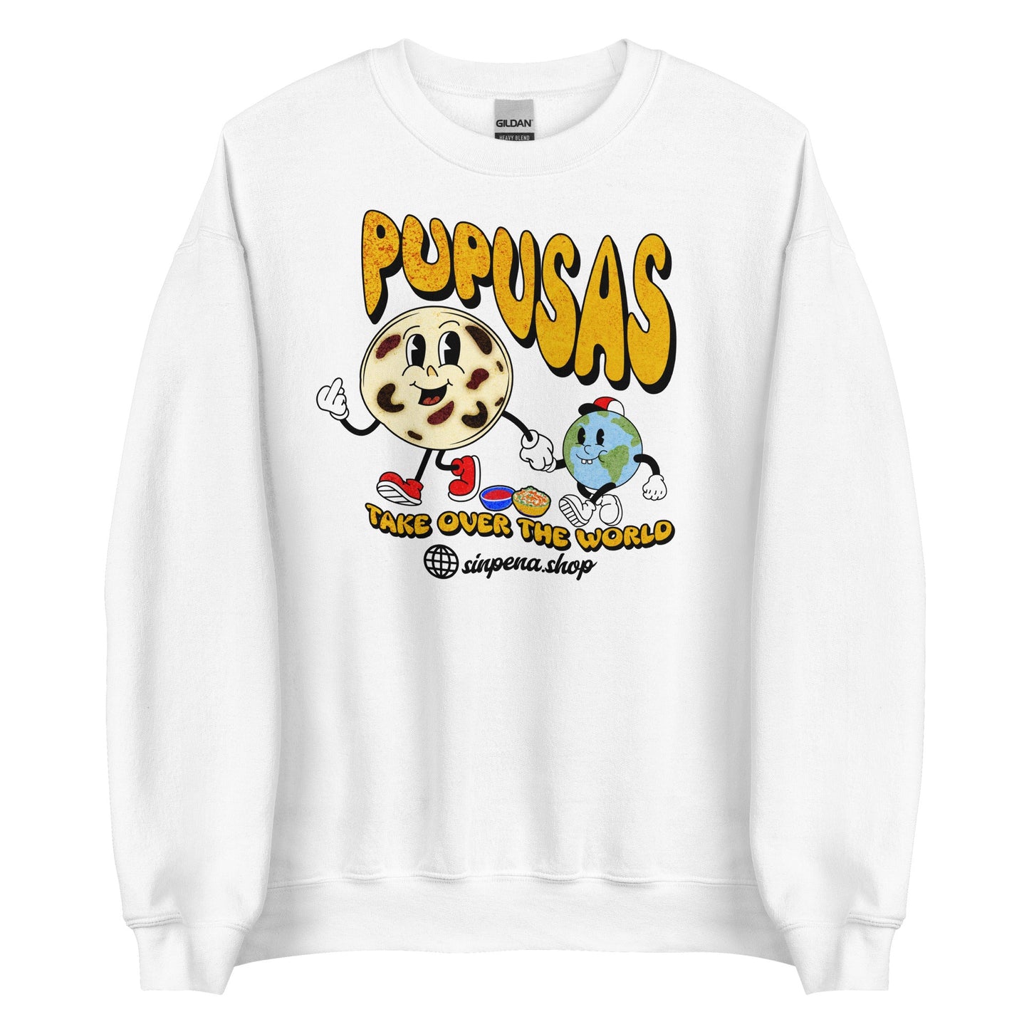 Pupusas Take Over the World Sweatshirt - Sin Pena