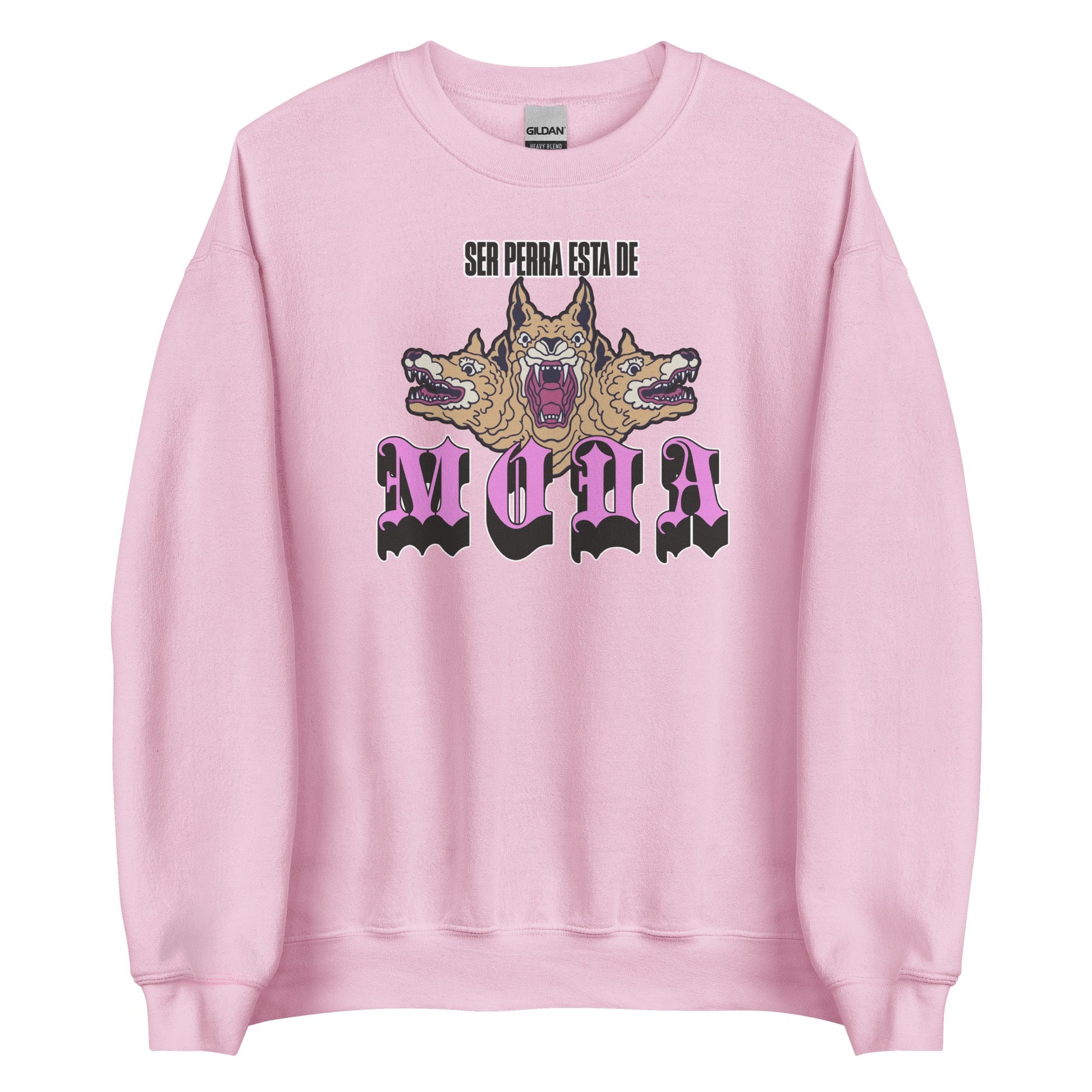 Ser Perra está de Moda Sweatshirt - Sin Pena