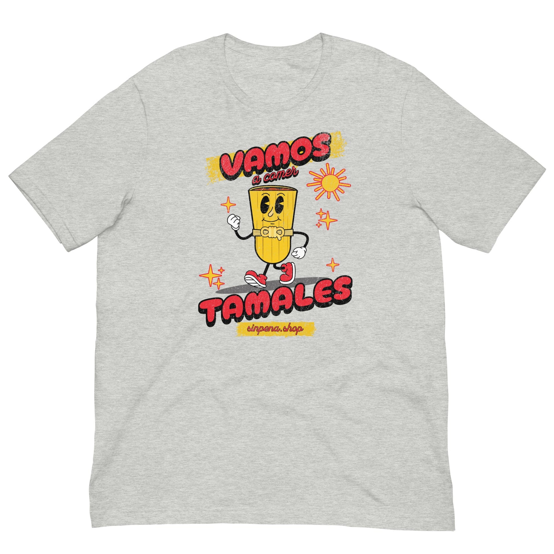 Vamos a Comer Tamales T - Shirt - Sin Pena